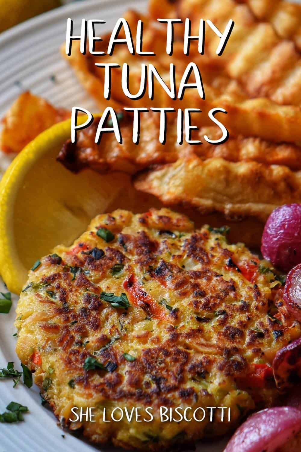 Healthy Tuna Patties Recipe She Loves Biscotti