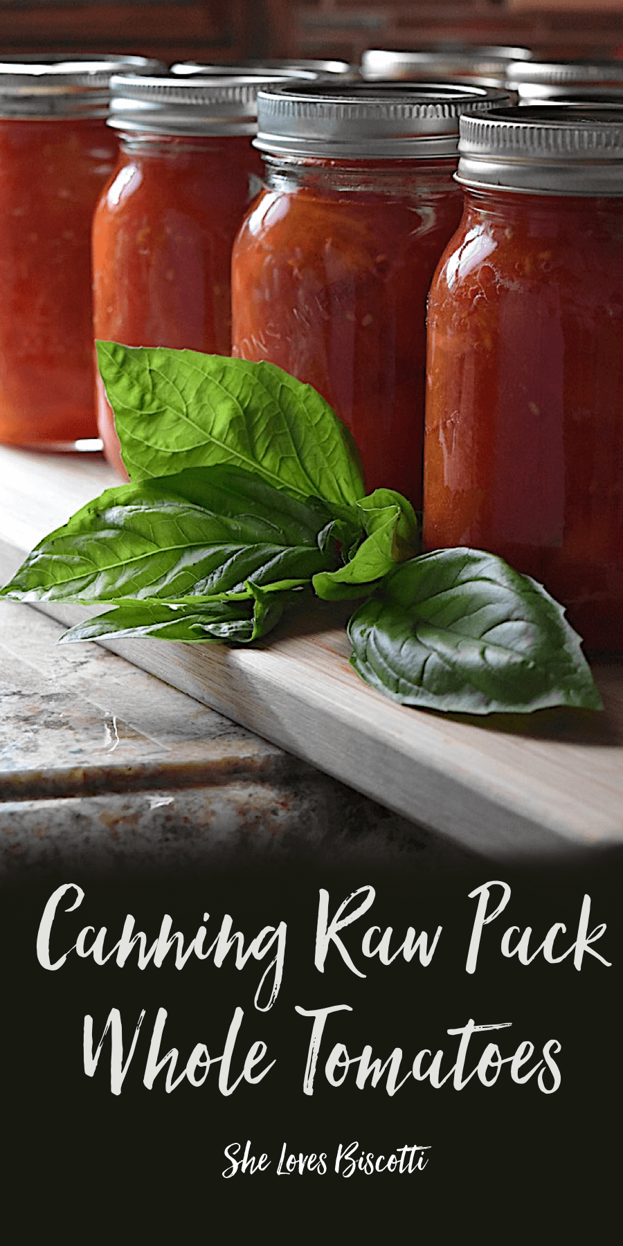 Canning Raw Pack Whole Tomatoes She loves biscotti