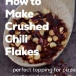 A Pinterest pin on how to make crushed chili peppers.