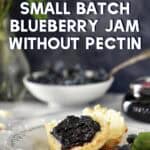 Small batch blueberry jam without pectin served on a buttermilk biscuit