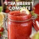 Strawberry compote in a Mason jar, ready to serve