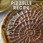 A Pinterest pin of a recipe for crispy chocolate pizzelle.