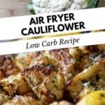 A close up of crispy air fryer cauliflower.